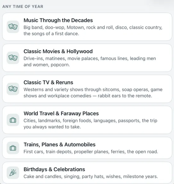 Evergreen themes in GroupFlo: Music Through the Decades, Classic Movies and Hollywood, Classic TV and Reruns, World Travel and Faraway Places, Trains Planes and Automobiles, Birthdays and Celebrations.