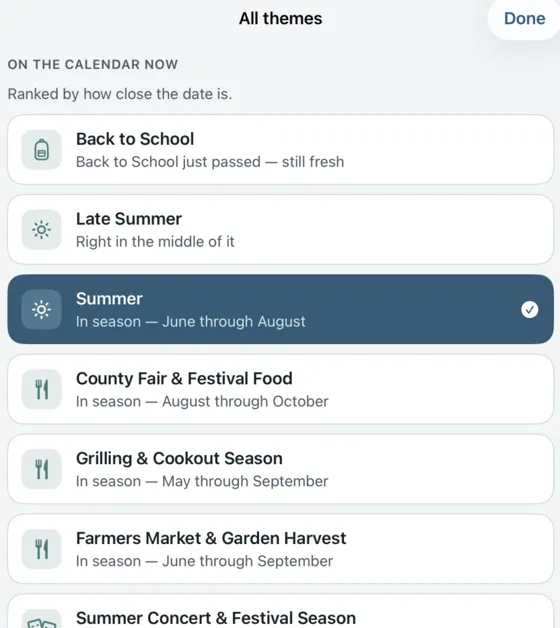 The theme picker showing themes on the calendar now, ranked by how close the date is: Back to School, Late Summer, Summer, County Fair and Festival Food, Grilling and Cookout Season, Farmers Market and Garden Harvest.